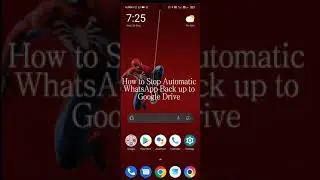 How to Stop Automatic Back Up of WhatsApp to Google Drive