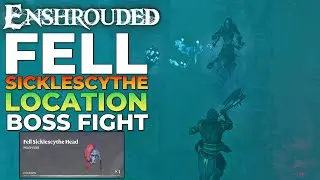 Enshrouded - Fell Sicklescythe Location & Boss Fight (Fell Monstrosity Head)