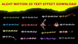 Alight Motion 20 Text Effect Download | Alight Motion Text Effect Preset Link | Xm| File Download