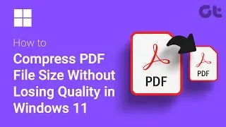 How to Compress PDF File Size Without Losing Quality in Windows 11 | No Third-Party App Needed