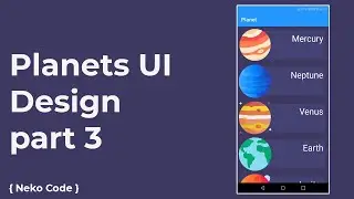 Planets UI Design part 3 - App UI Design (Java)