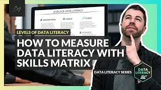 How to Measure Data Literacy with Skills Matrix