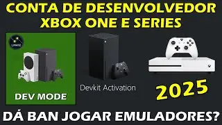 COMO CRIAR CONTA DEV MODE XBOX ONE E SERIES? - JOGAR EMULADOR DÁ BANIMENTO? TUTORIAL ATUALIZADO 2025