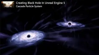 Learn Unreal Engine 5/Creating Black Hole With Cascade Particle System UE5/Learn UE5 Particle System