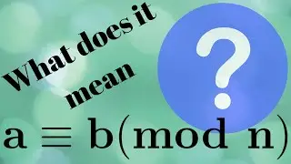 Number Theory | Congruence Modulo n -- Definition and Examples