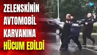 Zelenskinin avtomobil karvanına hücum: güc strukturları hərəkətə keçdi