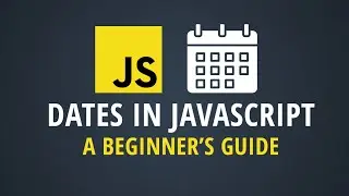 Mastering Dates in JavaScript: A Beginners Guide