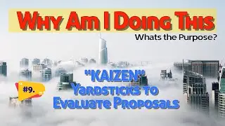 Why am I doing this, What's the Purpose? #9. "Yard sticks to evaluate proposals".Learnaccountingfast