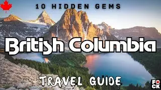 BEST PLACES to VISIT IN BRITISH COLUMBIA 🍁| TRAVEL GUIDE 2024 | Vancouver | Victoria | Banff