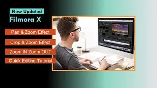 Filmora X Pan and Zoom - Crop and Zoom - Zoom in Zoom out - Tutorial