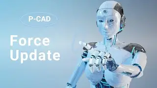 Команда Force Update в P-CAD // ПЕЧАТНАЯ ПЛАТА