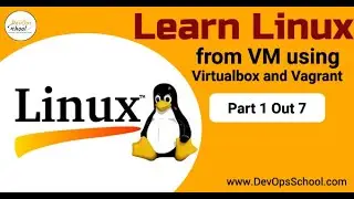 Learn Linux from VM using Virtual box and Vagrant - Part 1 Out 7