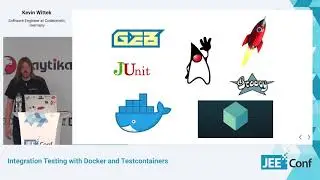 Integration Testing with Docker and Testcontainers (Kevin Wittek, Germany)