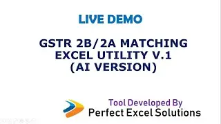 GSTR 2B/2A MATCHING EXCEL UTILITY V.1 (AI VERSION) Live Demo