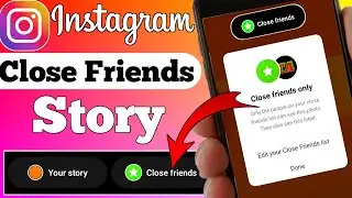 How To Add To Your Close Friends Story On Instagram ।। Instagram Me Close Friends Story Kaise Kare