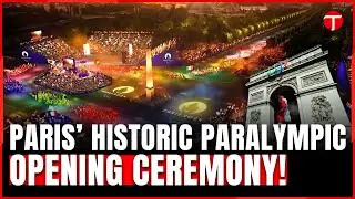 Paris 2024 Paralympic Games Opening Ceremony: A Historic Celebration