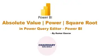 Absolute Value | Power | Square Root in Power Query Editor - Power BI