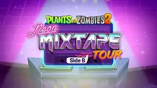 Plants vs. Zombies 2 - Fan-Made Music | Neon Mixtape Tour - minigame_b (RE-IMAGINED)