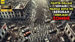 Awal Terjadinya Kiamat Zombie - ALUR CERITA FILM