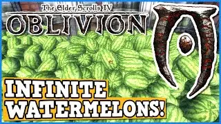 How Many Watermelons are there in Oblivion? Oblivion Is A Perfectly Balanced Game With No Exploits