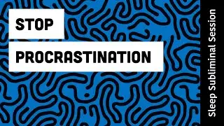 Stop Procrastination - Ocean Waves Subliminal Session - By Minds in Unison