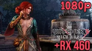 The Witcher 3 | AMD RX 460 | FRAME RATE | (1080p)