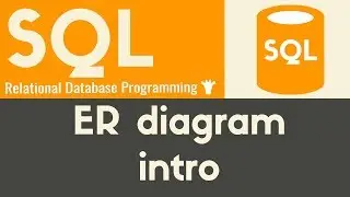 ER Diagrams Intro | SQL | Tutorial 21