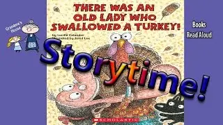 THERE WAS AN OLD LADY WHO SWALLOWED A TURKEY Read Aloud  ~  Bedtime Story Read Along Books