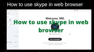 How to use skype in web browser