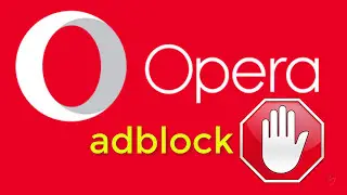 OPERA Browser with a built in ad blocker اوبيرا منع ظهور الاشهارات