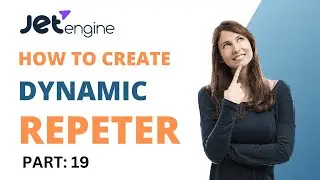 How to create a dynamic repeater || JetEngine Plugin