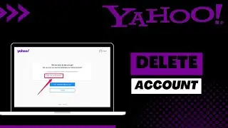 How to Delete Yahoo Account Permanently | 2023