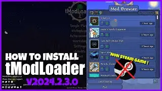 Download and Install tModLoader v2024.2.3.0 for Non-Steam Terraria 1.4.4.9 V4