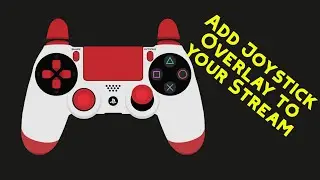 How to display your Controller on Stream OBS! Joystick Overlay