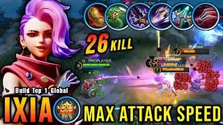 26 Kills!! Ixia Maximum Attack Speed Build (INSANE LIFESTEAL) - Build Top 1 Global Ixia ~ MLBB