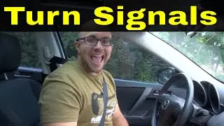 Using Your Turn Signals Properly-Driving Lesson