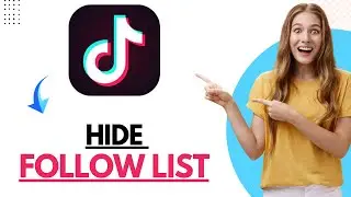 How to Hide Following List on TikTok Account 2024 | Hide Follow List (Easy Tutorials)