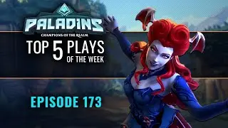 Paladins - Top 5 Plays - Episode 173
