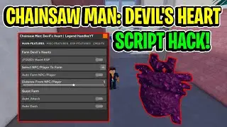 Chainsaw Man: Devil's Heart Script GUI Hack (FARM HEARTS, KILL AURA, AND MORE) *PASTEBIN*