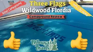 Campground Review Three Flags | FL | RV Life