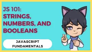 JavaScript Strings, Numbers, and Booleans: A Comprehensive Guide 