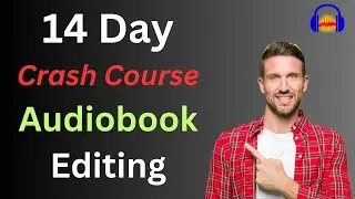 Audiobook Editing Crash Course with Audacity (*Bonus & Guarantee)