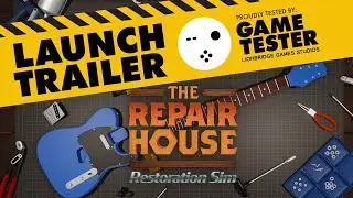 The Repair House: Restoration Sim - Game Tester