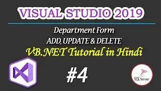 Visual Studio 2019 | (Department Form )Insert ,Update & Delete Button Code | Part-04