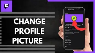 How To Change Profile Picture On Twitch