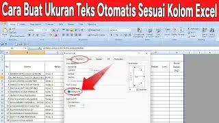 Cara Membuat Teks atau Tulisan Menyesuaikan Ukuran Kolom Excel