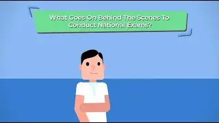 What goes on behind the scenes to conduct national exams? | Exam mythbusters