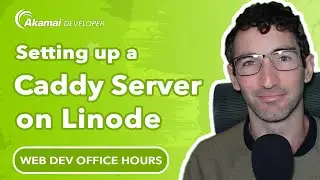 Setting Up a Caddy Server on Linode | Web Dev Office Hours