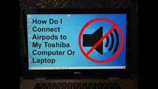 Why Is There No Sound On My Toshiba Computer?