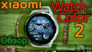 Xiaomi Watch Color 2 - Обзор